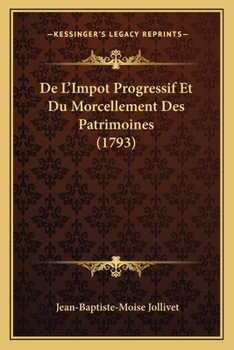 Paperback De L'Impot Progressif Et Du Morcellement Des Patrimoines (1793) [French] Book
