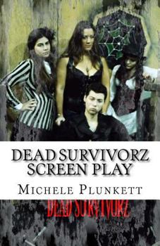 Paperback Dead Survivorz Screen Play: Season 1 Book