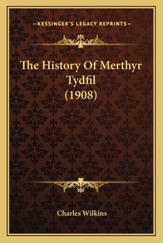 Paperback The History Of Merthyr Tydfil (1908) Book