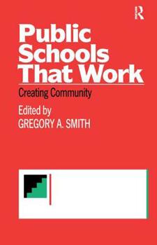 Hardcover Public Schools That Work: Creating Community Book