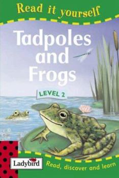 Hardcover Tadpoles and Frogs (Read it Yourself - Level 2) Book