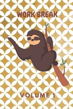 Paperback Work Break Volume 1: Schedule Journal with Humorous Quotes, Coloring Pages & Fun Activities Book