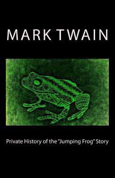 Paperback Private History of the "Jumping Frog" Story Book