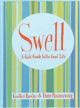 Hardcover Swell: Girls Guide to the Good Life Book