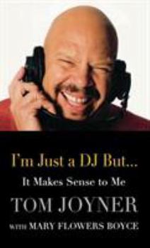 Hardcover I'm Just a DJ But...It Makes Sense to Me Book