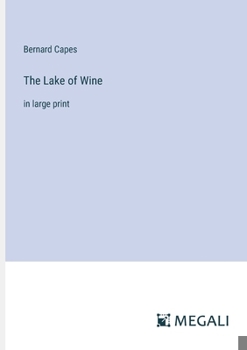 Paperback The Lake of Wine: in large print Book