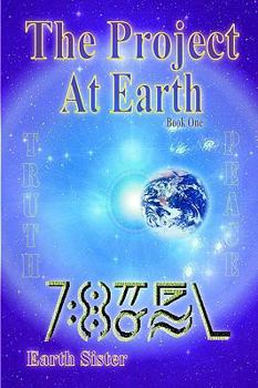 Paperback The Project At Earth Book One Book