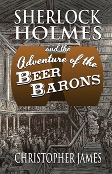 Paperback Sherlock Holmes and The Adventure of The Beer Barons Book