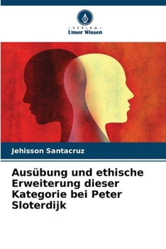 Paperback Ausübung und ethische Erweiterung dieser Kategorie bei Peter Sloterdijk [German] Book