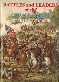 Hardcover Battles and Leaders of the Civil War V4 - Retreat with Honor Book