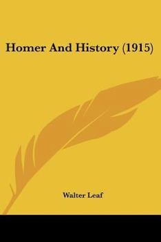 Paperback Homer And History (1915) Book