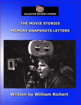 Paperback The Movie Stories - Memory Snapshots Letters (COLLECTED RICHERT PAPERS) Book