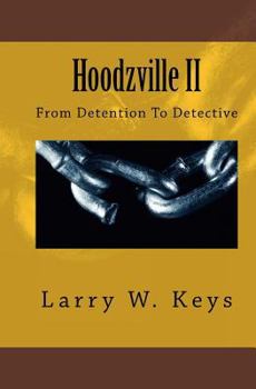 Paperback Hoodzville II: From Detention To Detective Book