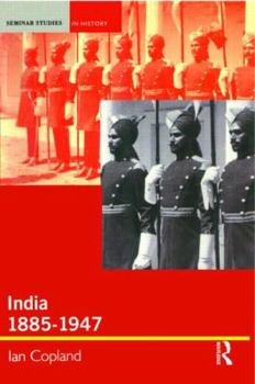 Paperback India 1885-1947: The Unmaking of an Empire Book