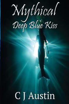 Paperback Mythical: Deep Blue Kiss Book