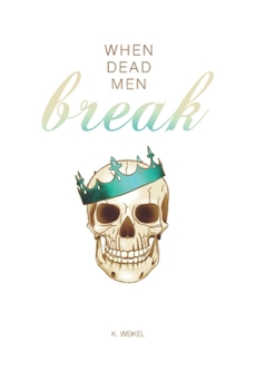 When Dead Men Break: Whiteout Edition