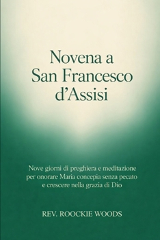 Novena a San Francesco d’Assisi: novena cattolica San Francesco (Italian Edition)
