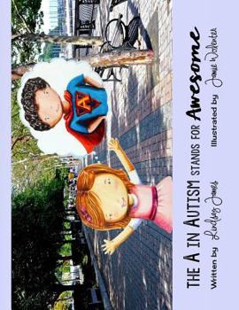 Paperback The A in Autism Stands for Awesome Book