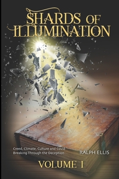 Paperback Shards of Illumination: Breaking through the Deception Book