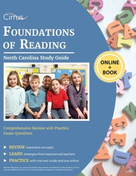 Paperback North Carolina Foundations of Reading Study Guide: Comprehensive Review with Practice Exam Questions Book