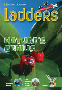 Paperback Ladders Reading Language/Arts Texas 4: Nature's Genius (one-below; Science) (Ladders Reading Language/arts, Texas 4 One-below) Book