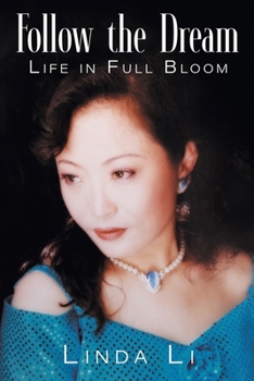 Paperback Follow the Dream: Life in Full Bloom Book