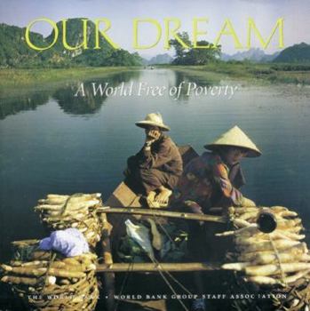Hardcover Our Dream: A World Free of Poverty Book