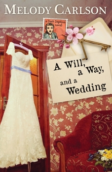 Paperback A Will, a Way, and a Wedding Book