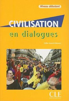 Paperback Civilisation En Dialogues, Niveau Debutant [With CD (Audio)] [French] Book