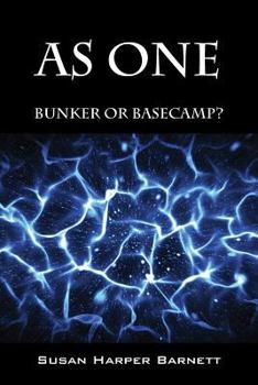 Paperback As One: Bunker or Basecamp? Book