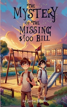 Paperback The Mystery of the Missing $100 Bill Book