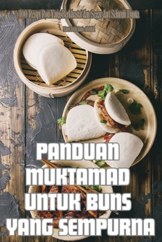 Paperback Panduan Muktamad Untuk Buns Yang Sempurna [Malay] Book