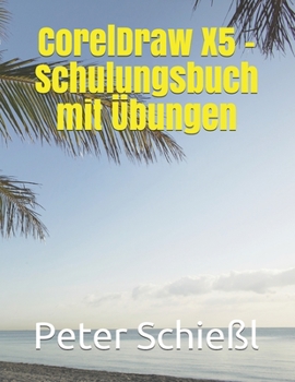 Paperback CorelDraw X5 - Schulungsbuch mit Übungen [German] Book