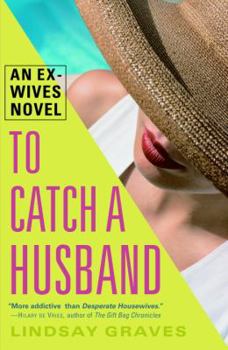 Paperback To Catch a Husband: An Ex-Wives Novel Book