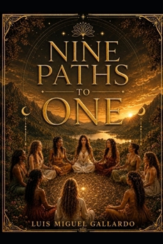 Nine Paths to One: A Book of Remembering