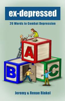 Paperback Exdepressed: The ABC's of Combating Depression Book