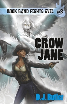 Crow Jane - Book #3 of the Rock Band Fights Evil