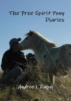 Paperback The Free Spirit Pony Diaries Book