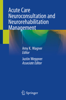 Paperback Acute Care Neuroconsultation and Neurorehabilitation Management Book