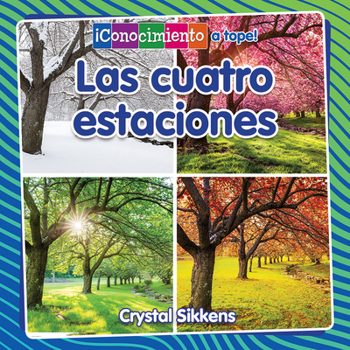 Library Binding Las Cuatro Estaciones (the Four Seasons) [Spanish] Book