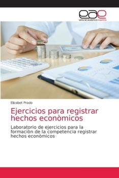 Paperback Ejercicios para registrar hechos econòmicos [Spanish] Book