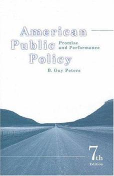 Paperback American Public Policy: Promise and Performance, 7th Edition Book