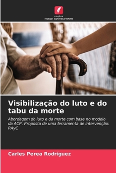 Paperback Visibilização do luto e do tabu da morte (Portuguese Edition) [Portuguese] Book