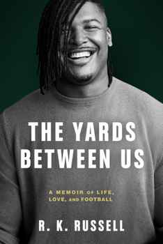 Hardcover The Yards Between Us: A Memoir of Life, Love, and Football Book