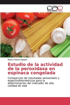 Paperback Estudio de la actividad de la peroxidasa en espinaca congelada [Spanish] Book