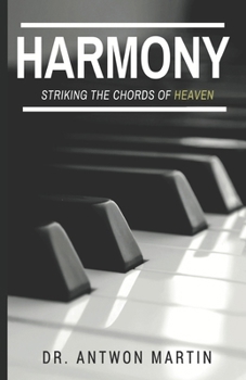 Paperback Harmony: Striking The Chords Of Heaven Book