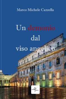 Paperback Un Demonio Dal Viso Angelico [Italian] Book