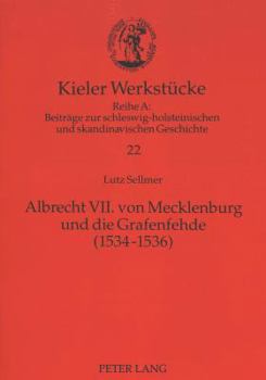 Paperback Albrecht VII. Von Mecklenburg Und Die Grafenfehde (1534-1536) [German] Book