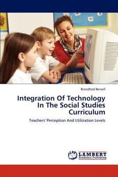 Paperback Integration Of Technology In The Social Studies Curriculum Book