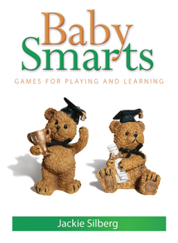 Paperback Baby Smarts: Games for Playing and Learning Book